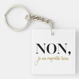 Chic Non Je Ne Regrette Rien Quote Black & Gold Key Ring