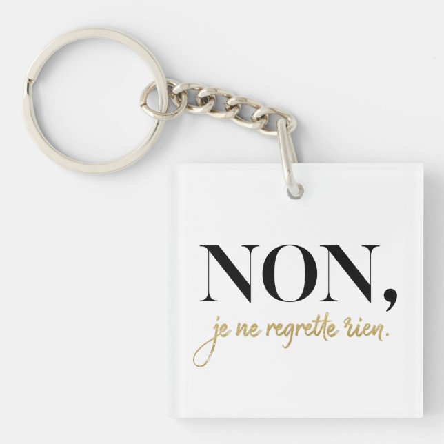 Chic Non Je Ne Regrette Rien Quote Black & Gold Key Ring (Front)