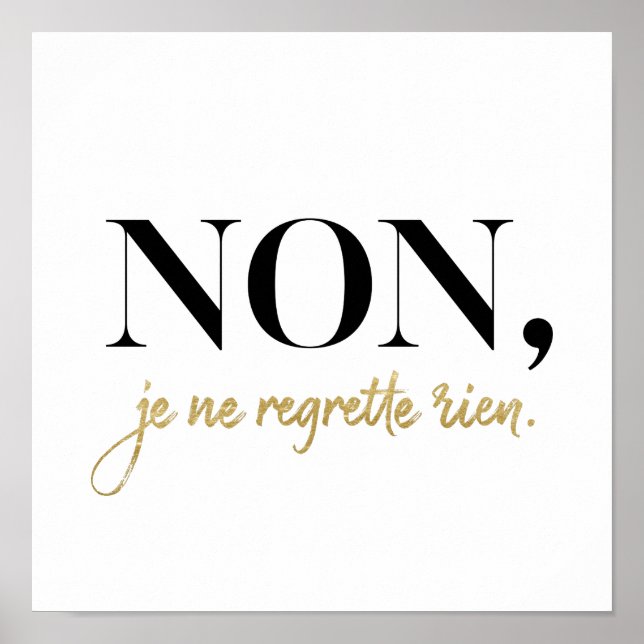Chic Non Je Ne Regrette Rien Quote Black & Gold Poster (Front)