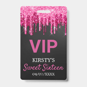 Chic Pink Black Dripping Glitter Sweet Sixteen ID Badge