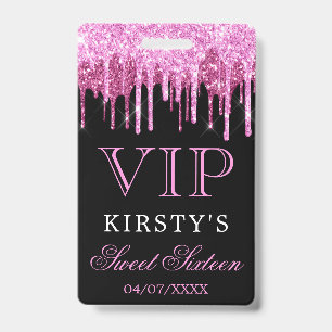 Chic Pink Black Dripping Glitter Sweet Sixteen ID Badge