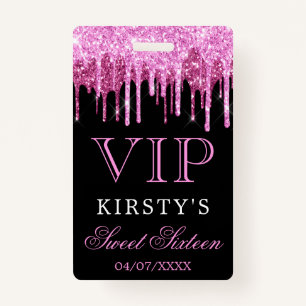Chic Pink Black Dripping Glitter Sweet Sixteen ID Badge