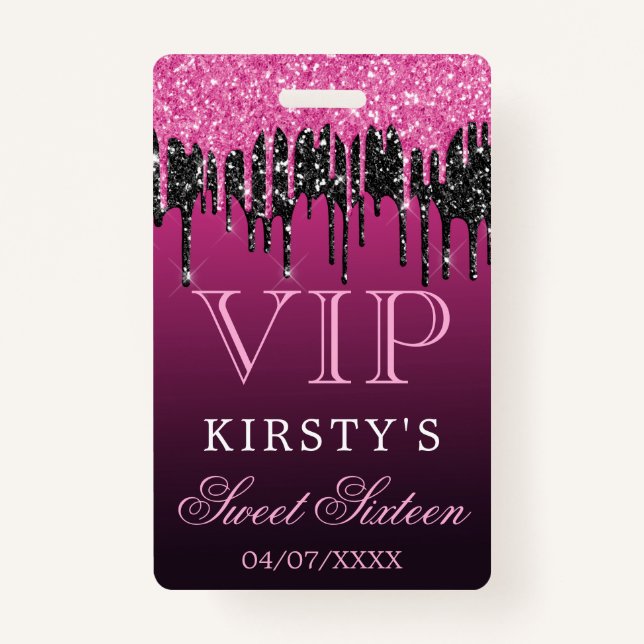 Chic Pink Black Dripping Glitter Sweet Sixteen VIP ID Badge (Front)