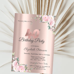 Chic Pink Floral Rose Gold 40th Birthday Party Invitation