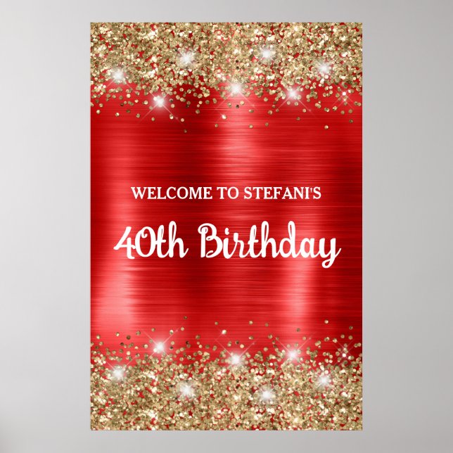 Chic Red Gold Glittery Foil 40th Birthday Welcome Poster (Front)