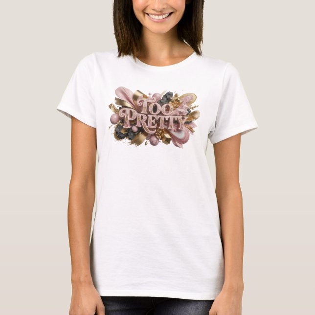 Chic Red TOO PRETTY Custom Tee (Front)