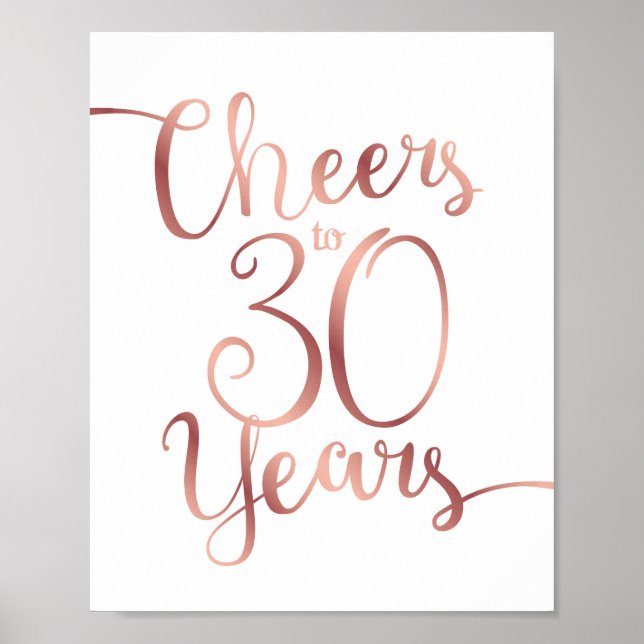 Chic Rose Gold CHEERS TO 30 YEARS Sign Print (Front)