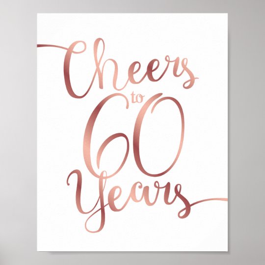 chic-rose-gold-cheers-to-60-years-sign-print-zazzle-co-uk