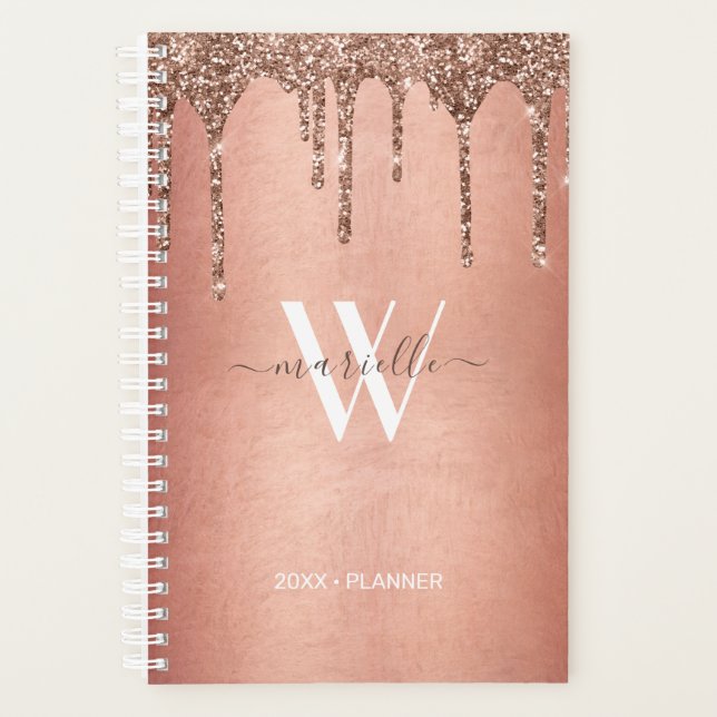 Chic Rose Gold Glitter Drips Monogram Name 2025 Planner (Front)