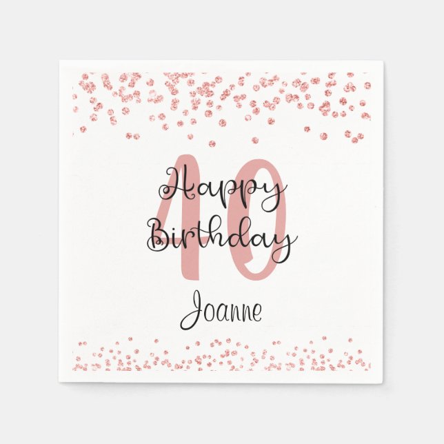 Chic Rose Gold Glitter HAPPY 40th BIRTHDAY Name Napkin (Front)
