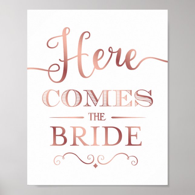 Chic Rose Gold HERE COMES THE BRIDE Sign Print (Front)