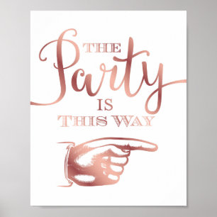 Chic Rose Gold PARTY THIS WAY - RIGHT Sign Print