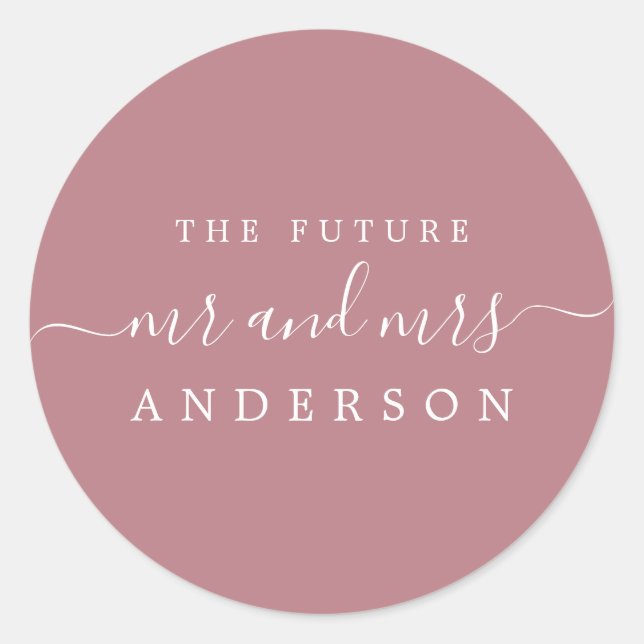 Chic Script Future Mr Mrs Dusty Rose Wedding Classic Round Sticker (Front)