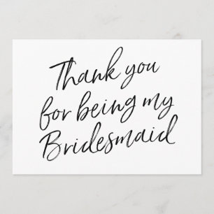 Chic Script "Thank you for being my bridesmaid" Thank You Card