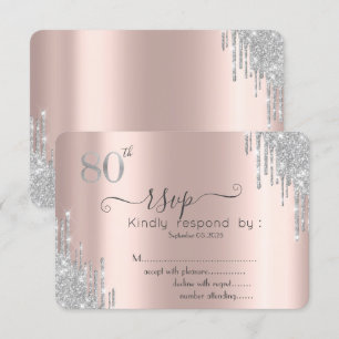 Chic Silver Glitter Drip Rose Gold 80th RSVP  Invitation