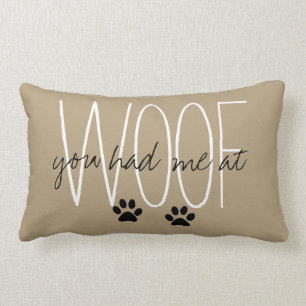 CHIC THROW PILLOW_"YOU HAD ME AT WOOF" LUMBAR CUSHION