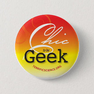 Chic to be Geek Button Bright