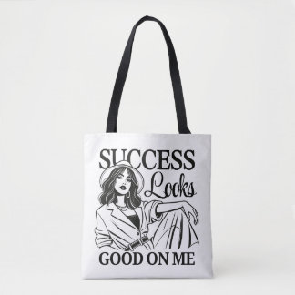 Chic Tote Bag – 'Success Looks Good on Me'