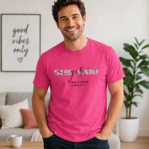 Chic Typography She Said Yes Pink Men's T-Shirt