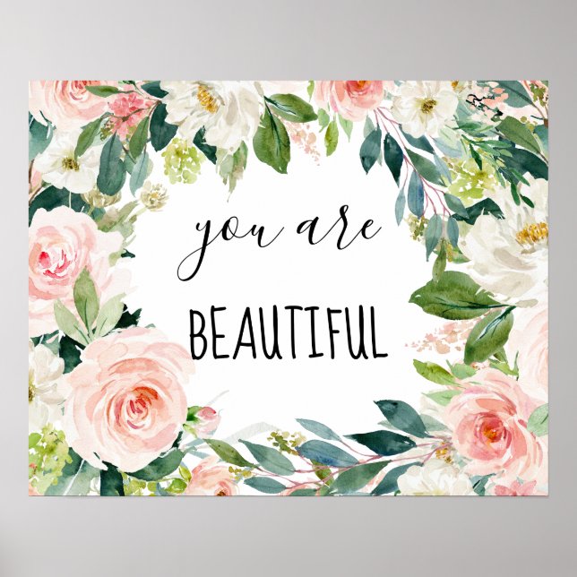 Chic Watercolor Floral You Are Beautiful Poster (Front)