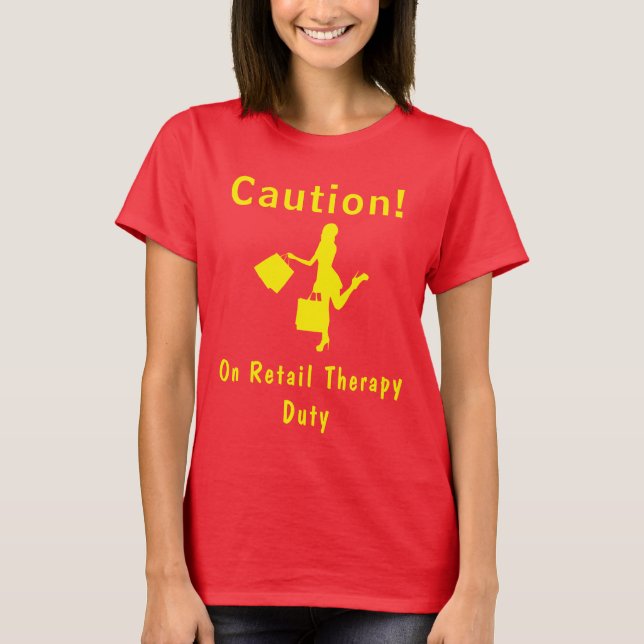 Chic Yellow Silhouette Retail Therapy Duty T-Shirt (Front)