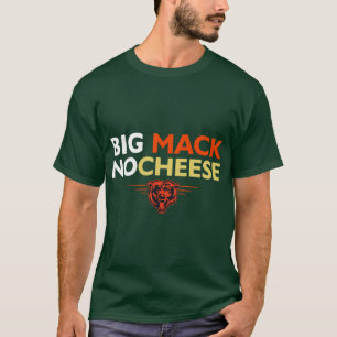Chicago-Big-Mack-no-Cheese-Bear-Shirt T-Shirt