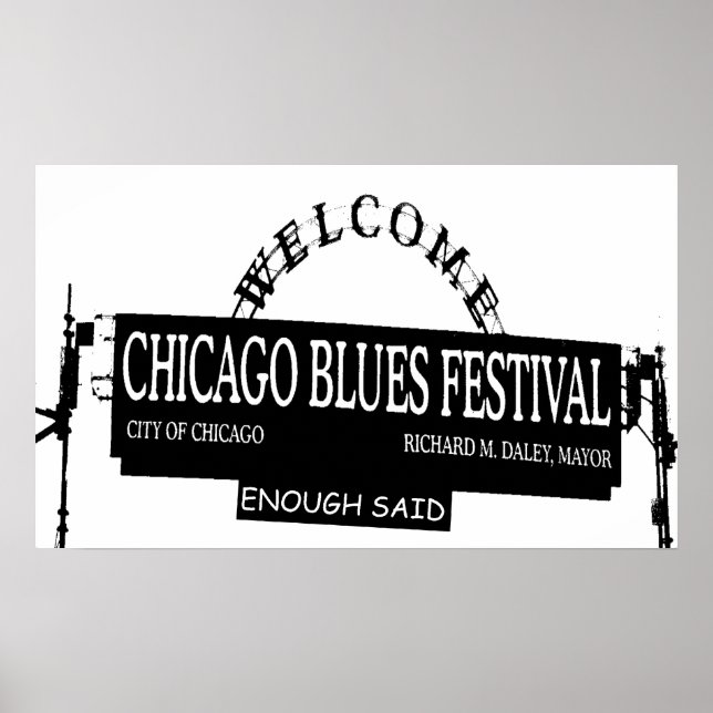 Chicago Blues Fest Enough said Poster (Front)