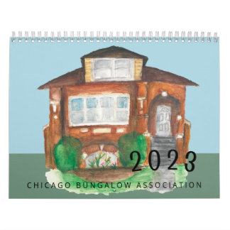Chicago Bungalow Association's 2023 Calendar