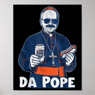 Chicago Da Pope Funny Humor Catholic  Poster