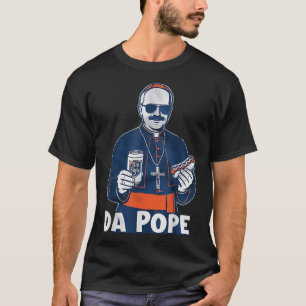 Chicago Da Pope Funny Humor Catholic  T-Shirt