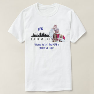 Chicago Favourite Son Pope T-Shirt