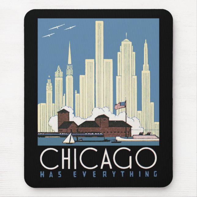 Chicago Has Everything Mousepad (Front)