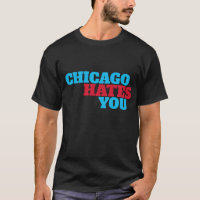 Chicago Hates You - in flag colors