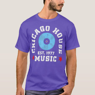 Chicago House Music 1977 EDM DJ Vinyl T-Shirt
