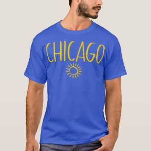 Chicago Illinois Sun Drawing Handwritten Text Ambe T-Shirt