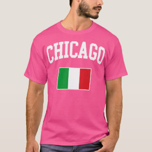 Chicago Italian Italy Italiano Italia Flag T-Shirt