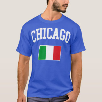 Chicago Italian Italy Italiano Italia Flag T-Shirt