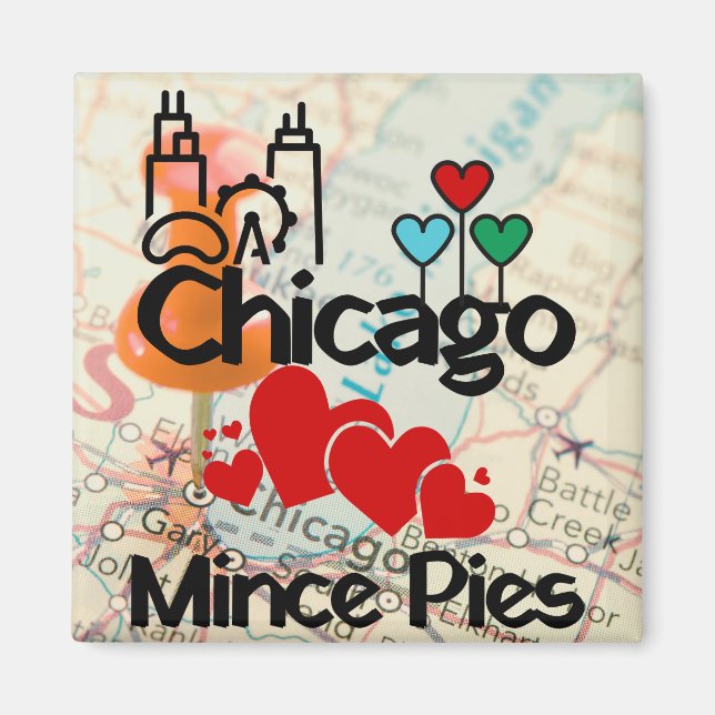 Chicago Loves Mince Pies Cityscape Magnet (Front)