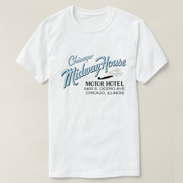 Chicago Midway House Motor Hotel, Chicago, IL T-Shirt (Design Front)