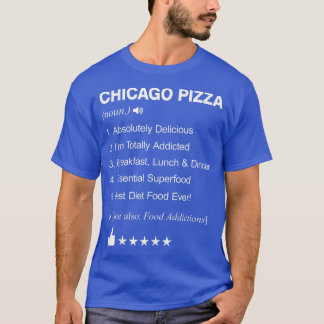 Chicago Pizza Definition Meaning Funny  T-Shirt