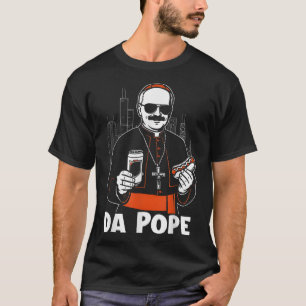 Chicago Pope Leo Xiv Da Pope Funny Meme T-Shirt