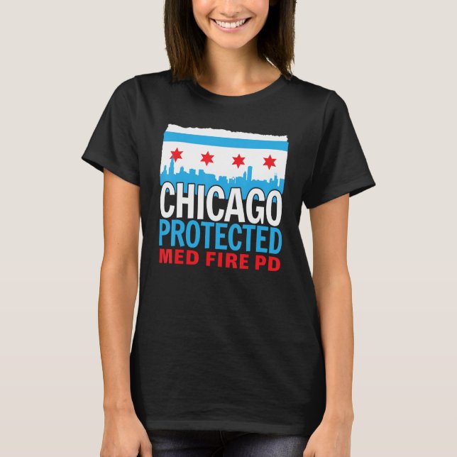 Chicago Protected Med Fire PD, Chicago Souvenir T-Shirt (Front)
