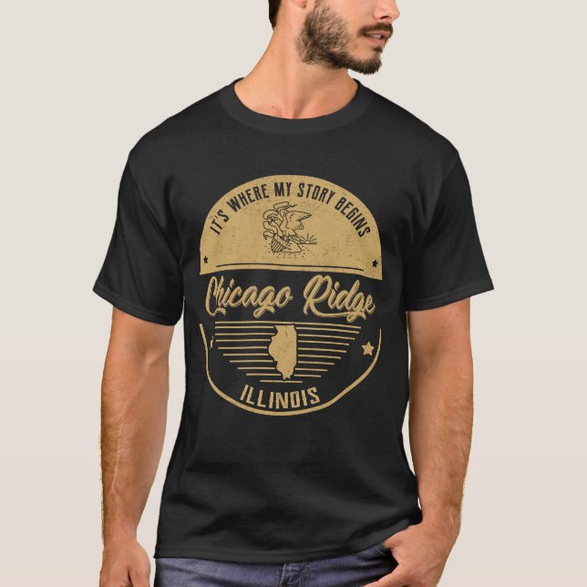 Chicago Ridge Illinois It's Where my story begins T-Shirt (Front)