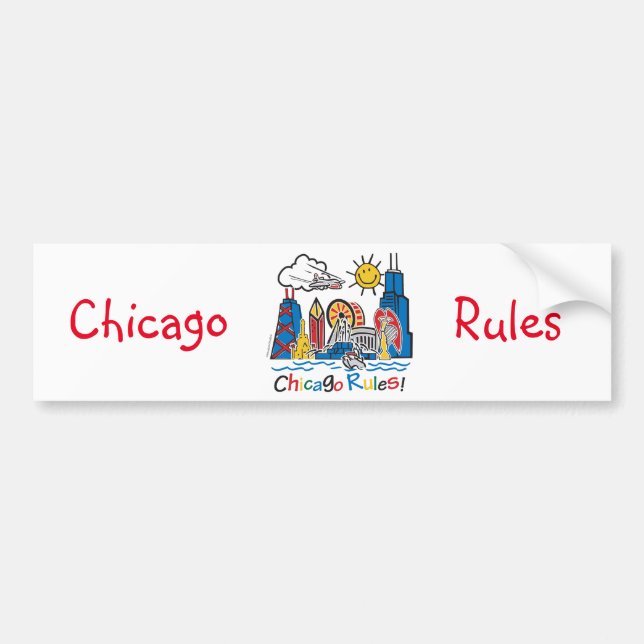 Chicago Rules Bumper Sticker (Front)