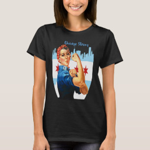 Chicago Strong With Rosie The Riviter T-Shirt