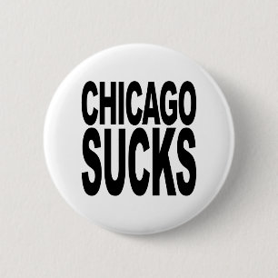 Chicago Sucks 6 Cm Round Badge