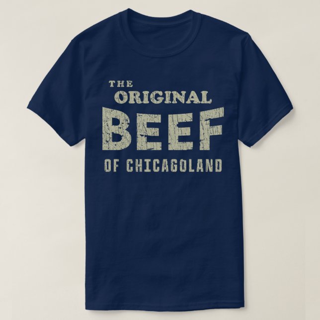 Chicago The Original Beef of Chicagoland 2017  T-Shirt (Design Front)