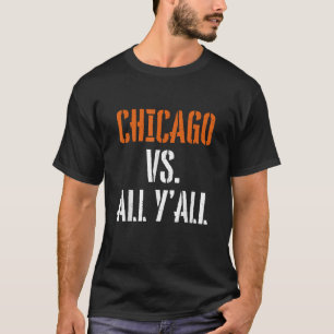 Chicago Vs All Y all Vintage Chicago Slang T-Shirt