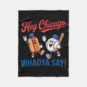 Chicago Whadya Say Funny Baseball Hotdog 4th Of Fleece Blanket