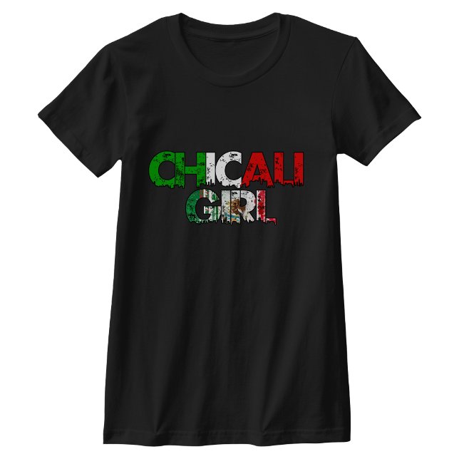 Chicali Mexicali Girl tshirt (Chicali Mexicali Girl tshirt)